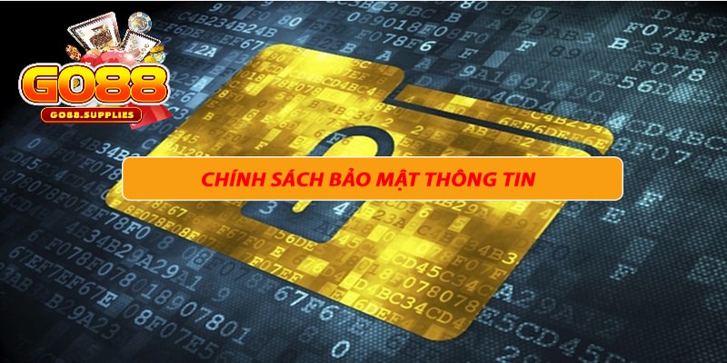 Tìm hiểu về chính sách và bảo mật của hệ thống GO88 