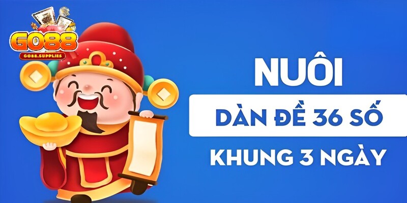 Những phương pháp được sử dụng để nuôi dàn đề 36 số 