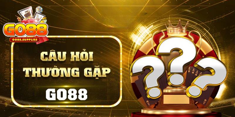 FAQ về việc lập account cá cược GO88 mới