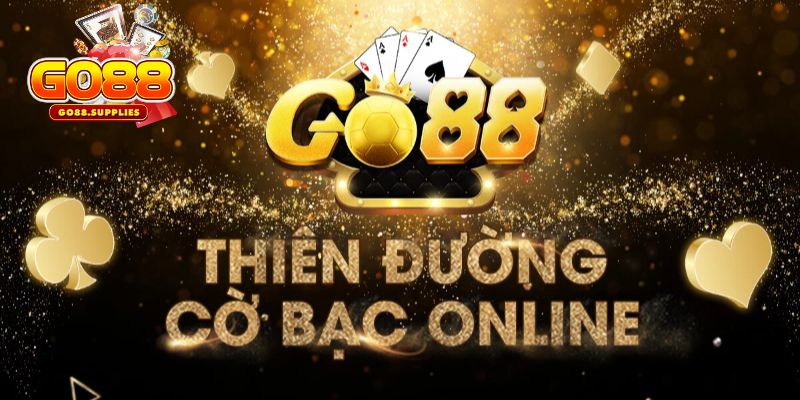 Sân chơi đổi thưởng GO88 uy tín, xanh chín